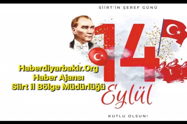 14 Eylül Siirt'in Şeref Günü Kutlu Olsun