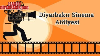 Diyarbakır Sinema Atölyesi Başlıyor