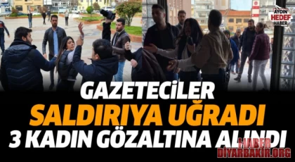 Gazetecilere Çirkin Saldırı