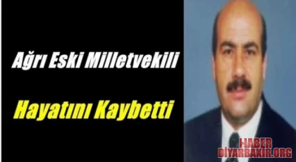 Eski Ağrı Milletvekili Celal Esin Vefat Etti