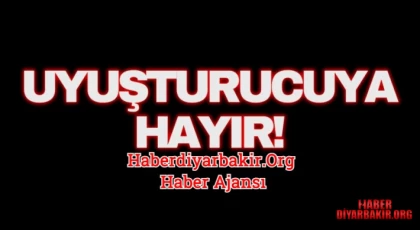 Diyarbakır"da Dev Uyuşturucu Operasyonları